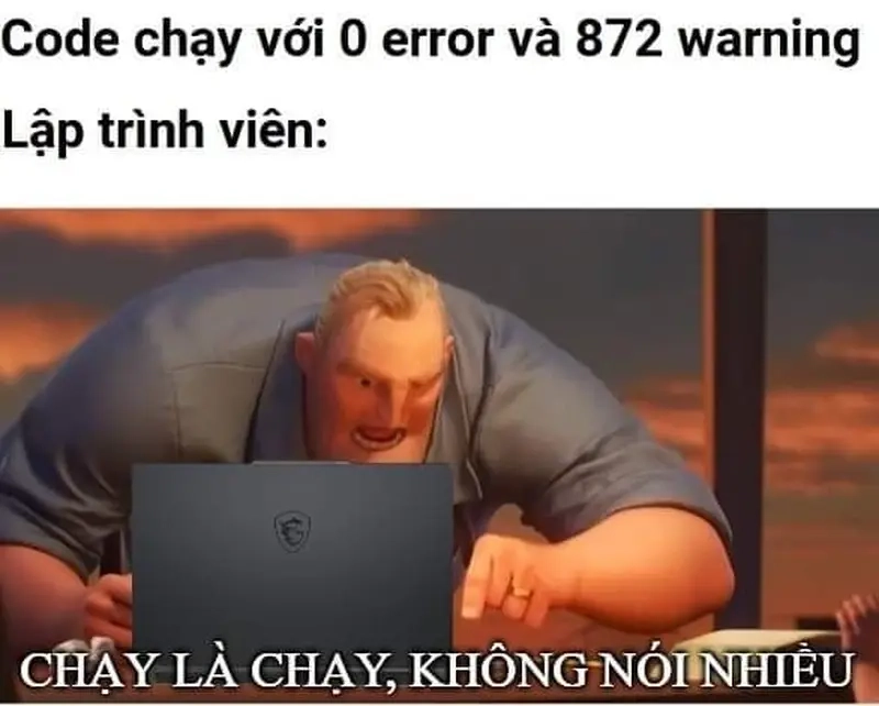 Meme Dân IT / Lập trình viên không thể bỏ qua meme code chạy được hot