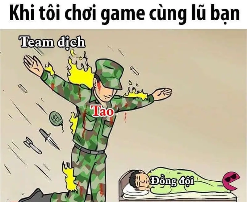 Tổng hợp meme game thủ vui về meme đồng đội gánh team