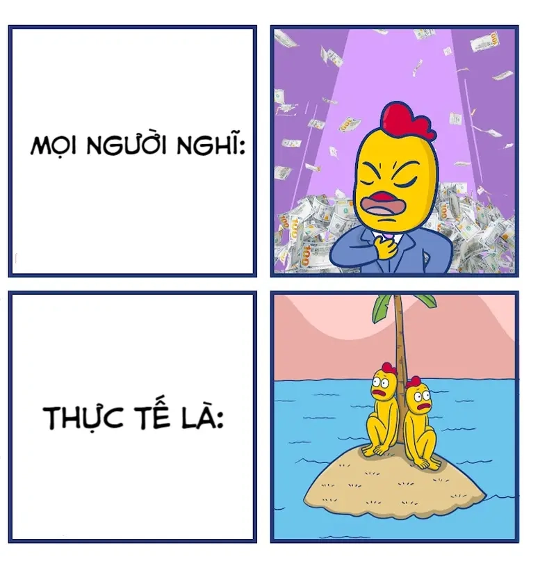 Meme khi bạn nghĩ và thực tế phản ánh chân thực cuộc sống