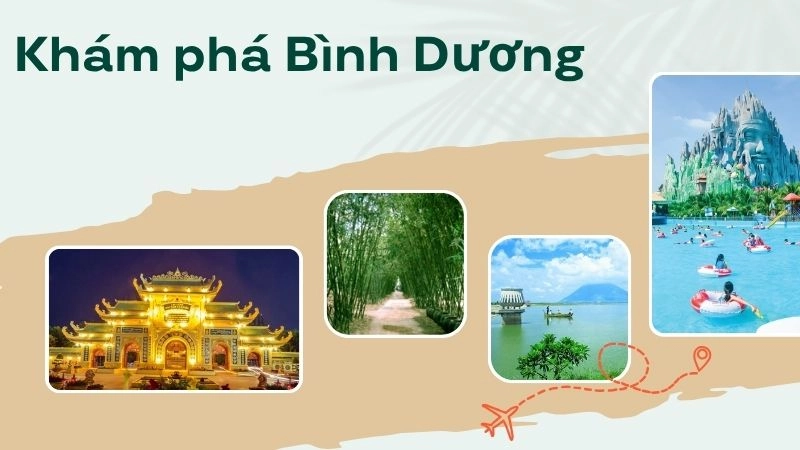 Thời điểm lý tưởng để khám phá Bình Dương