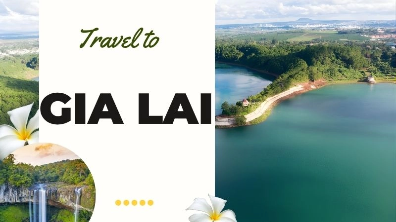 Khám phá tổng quan về Gia Lai – Vùng đất đại ngàn