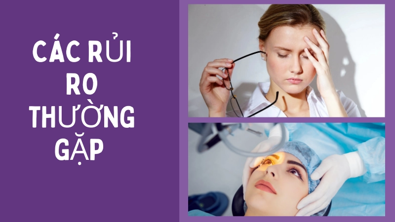 Các rủi ro thường gặp khi phẫu thuật xoá cận