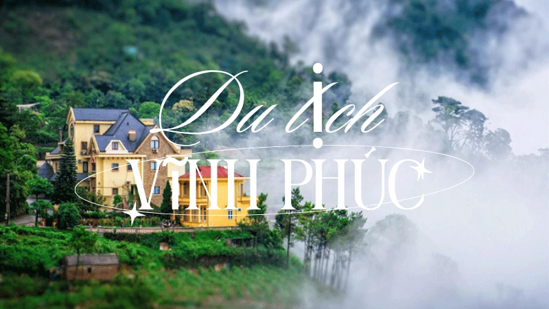 Nét đẹp văn hóa và lịch sử giữa lòng Vĩnh Phúc.