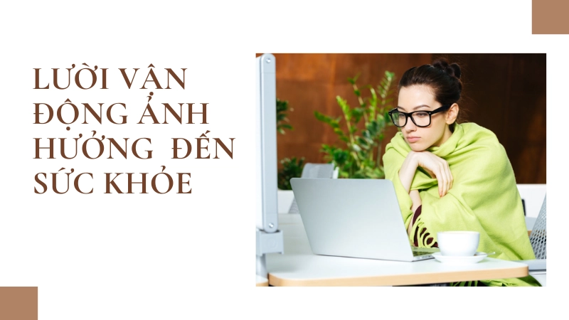 Người thừa cân béo phì do ngồi làm việc quá lâu