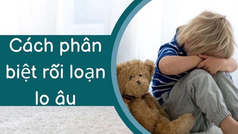 Lo âu bình thường hay là bệnh lý kéo dài?